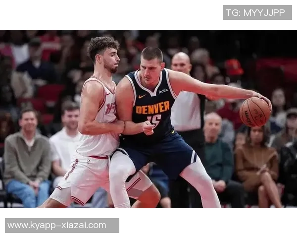 约基奇谈与申京竞争关系强调无复仇念头只求良性发展